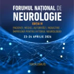 Forumul Național de Neurologie 2026: lansarea Rare Neuro Alliance și accent pe implementarea soluțiilor pentru pacienți