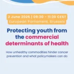 Tinerii, marketingul produselor nesănătoase și prevenția cancerului: dezbatere la Parlamentul European despre determinanții comerciali ai sănătății
