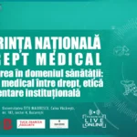 Prima Conferință Națională de Drept Medical va aborda tema malpraxisului și a răspunderii în sănătate